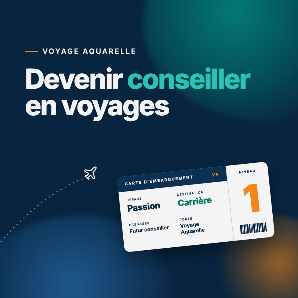 Devenir conseiller en voyages - Niveau 1